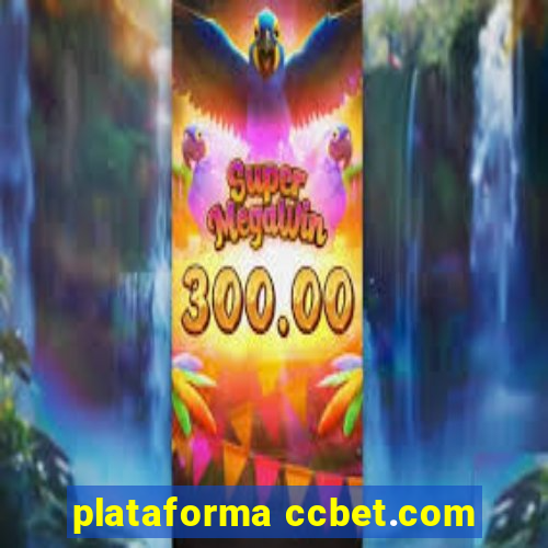 plataforma ccbet.com